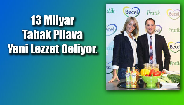 Becel Pratik ile Tabaklara Yeni Lezzet Geliyor